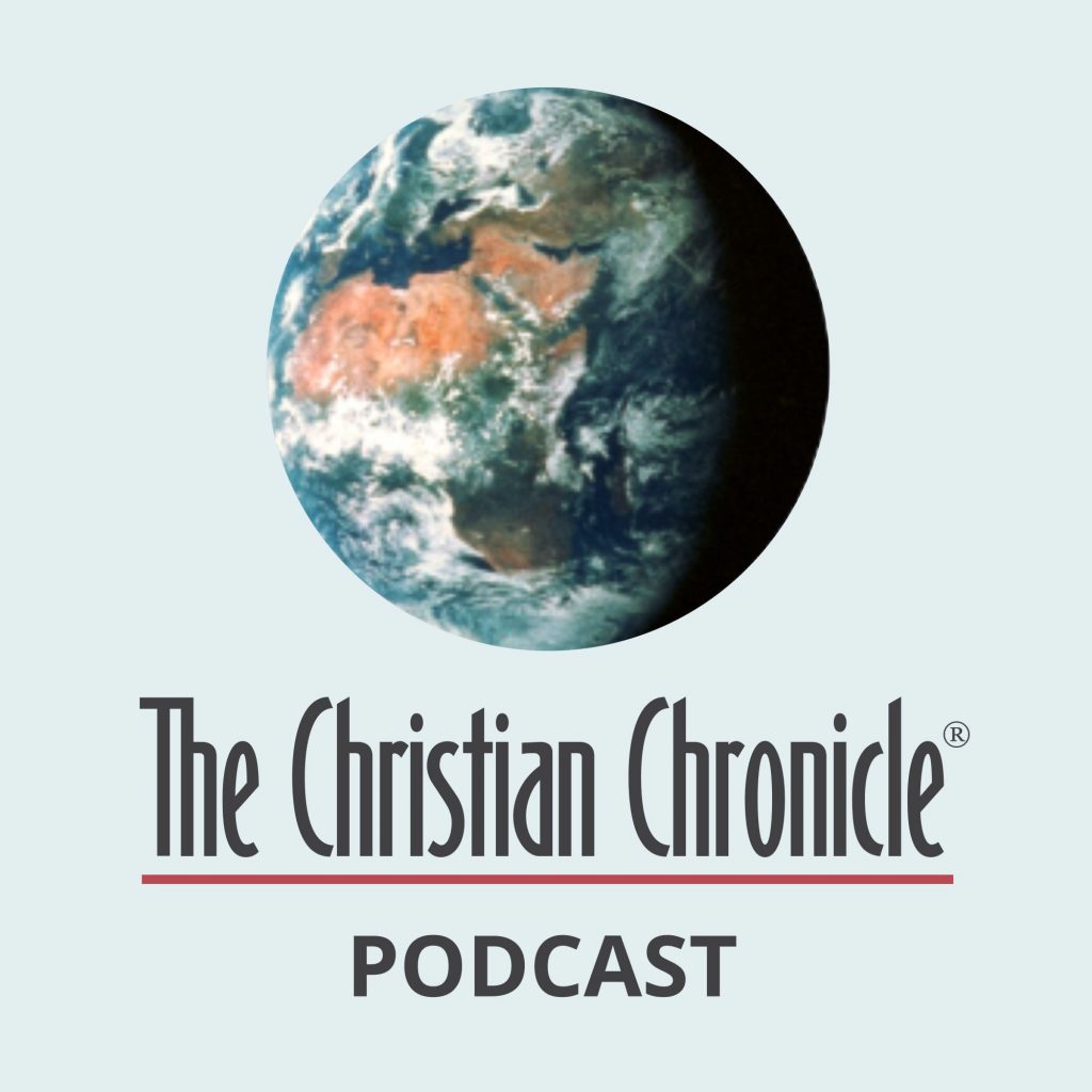 The Christian Chronicle Podcast